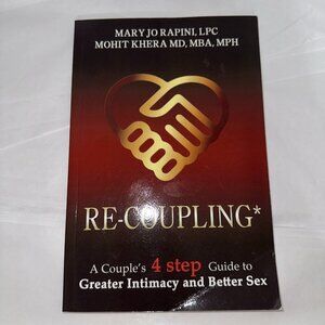 RE-COUPLING: A Couple's 4-step Guide to Greater Intimacy and Better Sex Rare